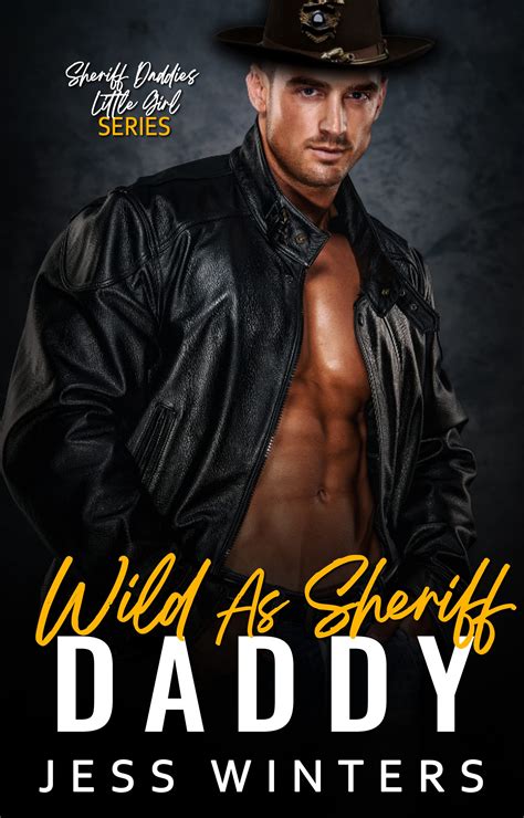 Wild As Sheriff Daddy By Jess Winters Goodreads