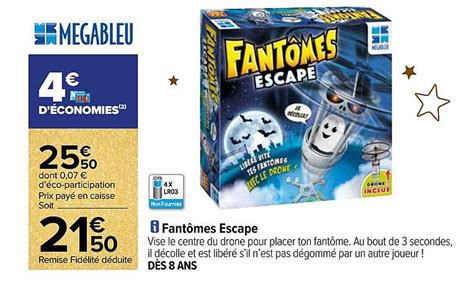 Promo Fantômes Escape Megableu chez Carrefour iCatalogue fr