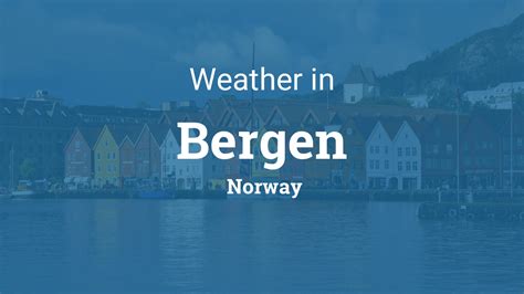 Weather for Bergen, Norway