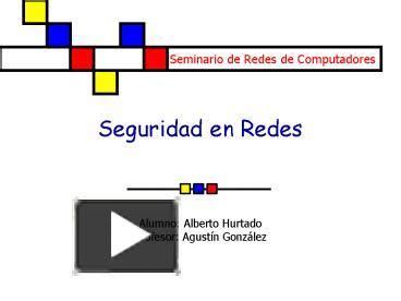 Ppt Seguridad En Redes Powerpoint Presentation Free To View Id