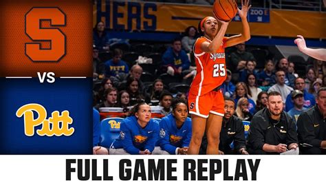 Syracuse Vs Pitt Full Game Replay 2023 24 Acc Womens Basketball