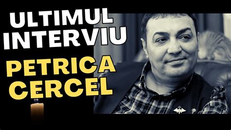 ULTIMUL INTERVIU Al Marelui Manelist PETRICA CERCEL Manelistul și a