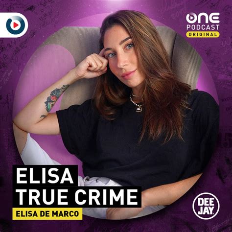 Elisa True Crime Il Nuovo Libro E La Quinta Stagione Del Podcast