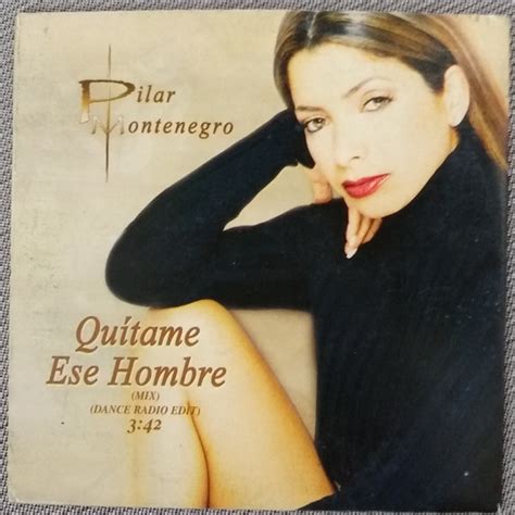 Pilar Montenegro Quítame Ese Hombre 2002 CD Discogs