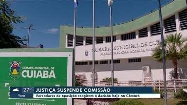 Mttv Edi O Cuiab Suspens O Da Comiss O Processante Contra O