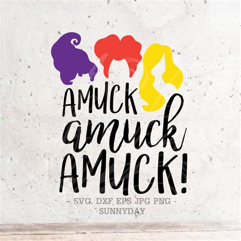 Amuck Amuck Amuck Svghocus Pocus Svg File Dxf Silhouette Etsy Australia