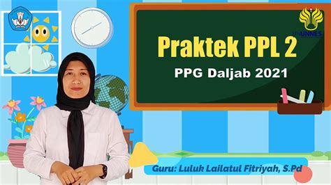 Praktik Ppl Ppg Dalam Jabatan Tahun Angkatan Luring Youtube