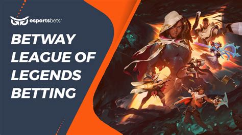 Betway Lol Betting Guide Bet On League Of Legends At Betway