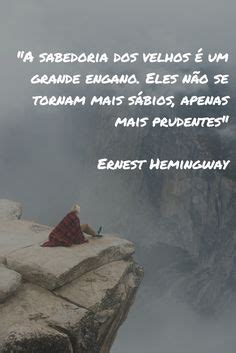 Xtoriasdacarmita Palavras Que Li E Guardei Ernest Hemingway