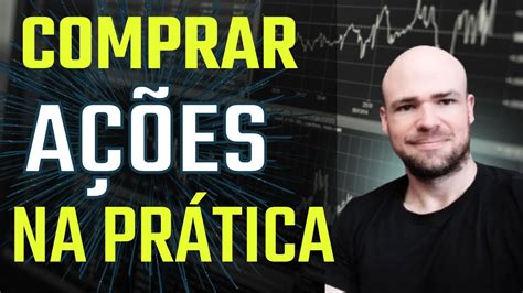 Como comprar ações na Clear na PRÁTICA YouTube