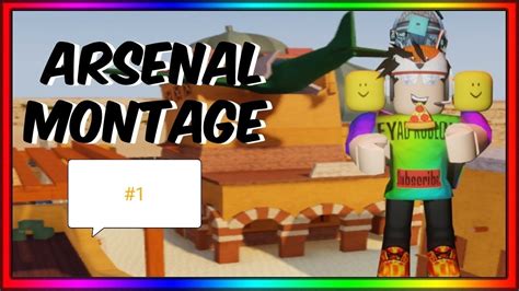 Roblox Arsenal Montage 1 Youtube