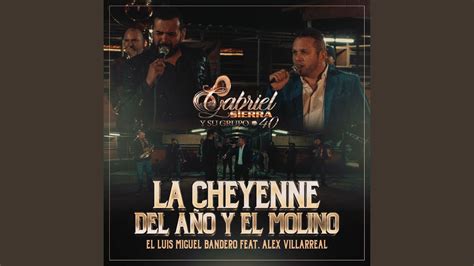 La Cheyenne Del Año Y El Molino YouTube