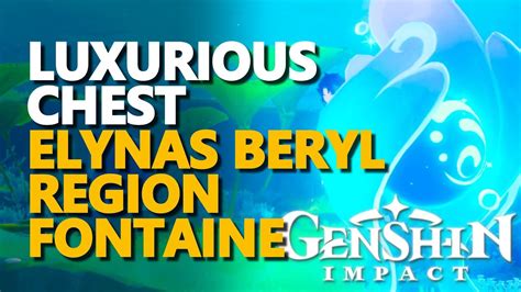 Luxurious Chest Elynas Beryl Region Fontaine Genshin Impact Youtube