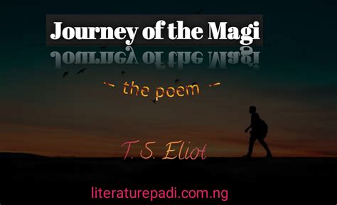 Poem: JOURNEY OF THE MAGI by T. S. Eliot - Literature PADI