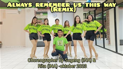 Always Remember Us This Way Remix Line Dance Coach Sugeng Sexygirl