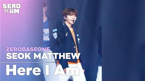 Seok Matthew Zerobaseone Here I Am Sero Cam