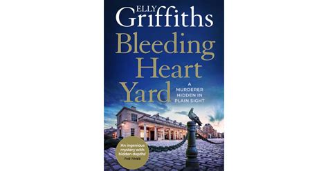 Bleeding Heart Yard By Elly Griffiths Review A Slick Whodunit With A