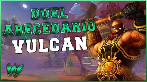 Vulcan La Ley Del Poke Warchi Smite Duel Abecedario S7 5 Youtube