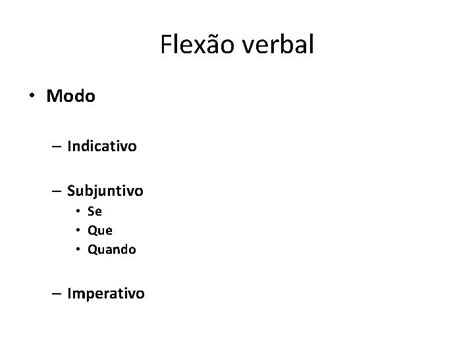 ESTRUTURA MORFOSINTTICA FLEXO NOMINAL E VERBAL TEMPOS E