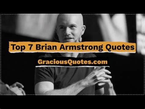 25 Brian Armstrong Quotes on Life & Crypto (COINBASE)