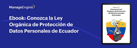 ¿ya Conoce La Ley Orgánica De Protección De Datos Personales De Ecuador