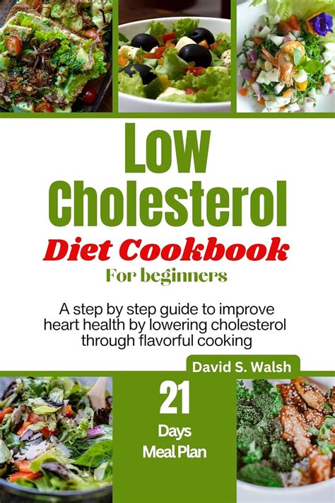 Low Cholesterol Diet Cookbook For Beginners A Step By Step