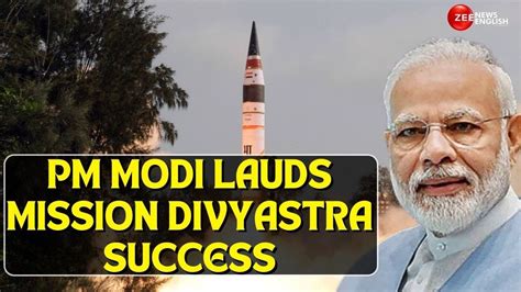 Mission Divyastra India Test Fires Agni Missile Pm Modi Lauds Drdo