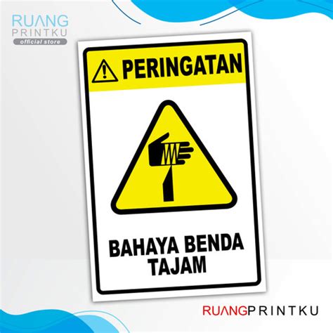 Jual Stiker Safety Sign K3 Rambu Peringatan Bahaya Benda Tajam 10x15cm Jakarta Barat Ruang