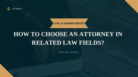 Ppt How To Choose An Attorney In Related Law Fields Hassan Shibly