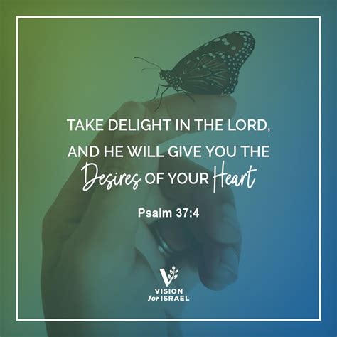 Take Delight In The Lord And He Will Give You The Desires Of Your