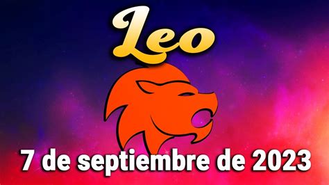 😲 𝐁𝐮𝐞𝐧𝐚𝐬 𝐧𝐨𝐭𝐢𝐜𝐢𝐚𝐬 𝐩𝐚𝐫𝐚 𝐭𝐢 🎇 Leo♌ 7 De Septiembre De 2023 Horóscopo De Hoytarot Youtube