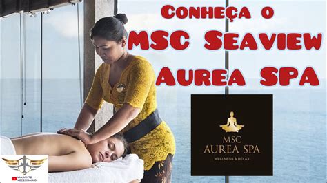 Cruzeiro MSC Seaview Aurea SPA Conheça todos os detalhes da Área