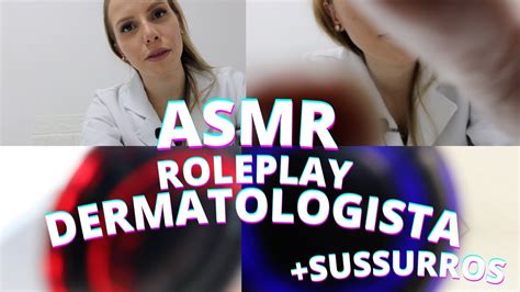 ASMR ROLEPLAY DERMATOLOGISTA Procedimento Bruna Harmel ASMR YouTube