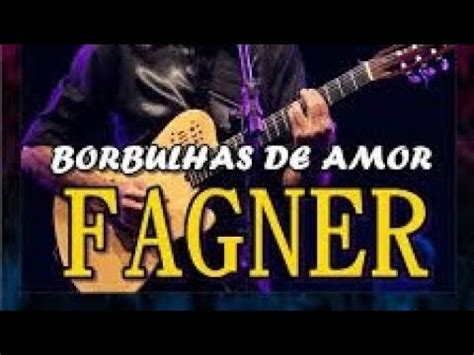 FAGNER BORBULHAS DE AMOR YouTube