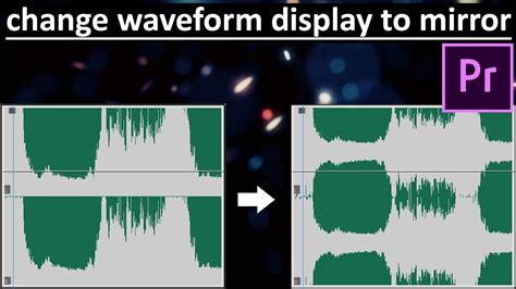 Change Waveform Display To Mirror In Premiere Pro Youtube