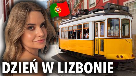 LIZBONA VLOG Zwiedzanie I Atrakcje Lizbony Babski Wypad Do