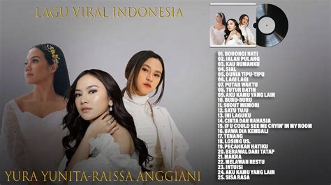 Mahalini Yura Yunita Raissa Anggiani Full Album Lagu Pop