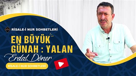 En Büyük Günah Yalan Risale i Nur Sohbetleri 23 10 2023 YouTube