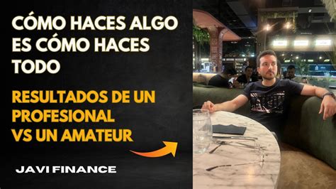 Deja De Hacer Las Cosas Como Un AMATEUR YouTube