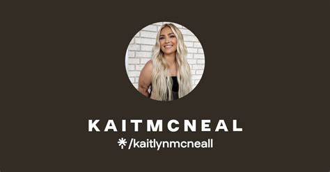 K A I T M C N E A L Find K A I T M C N E A L Onlyfans Linktree