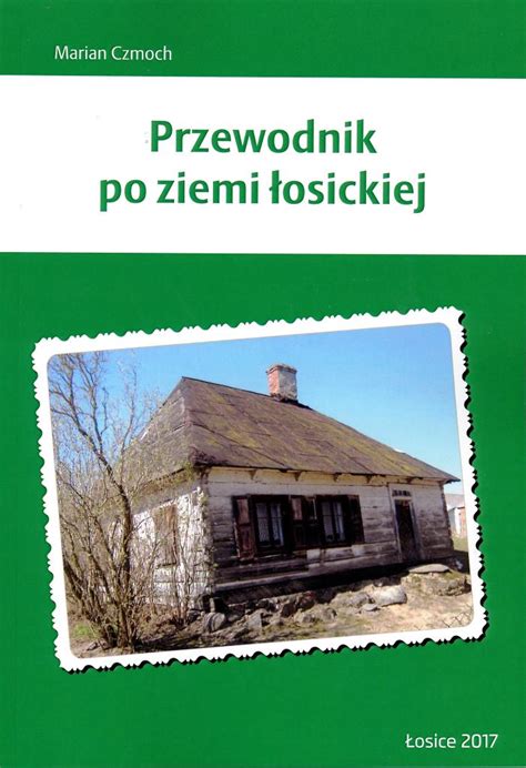 Przewodnik po ziemi łosickiej Biblioteka w Sarnakach Przewodnik po