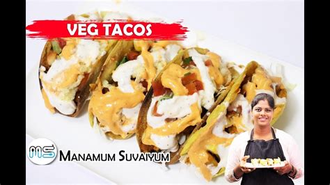 Veg Tacos Recipe In Tamil Mexican Veg Tacos Poorita Recipe Dominos