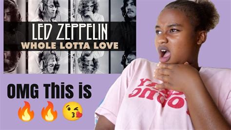 First Time Hearing Led Zeppelin Whole Lotta Love Reaction 🔥🔥🔥 Youtube