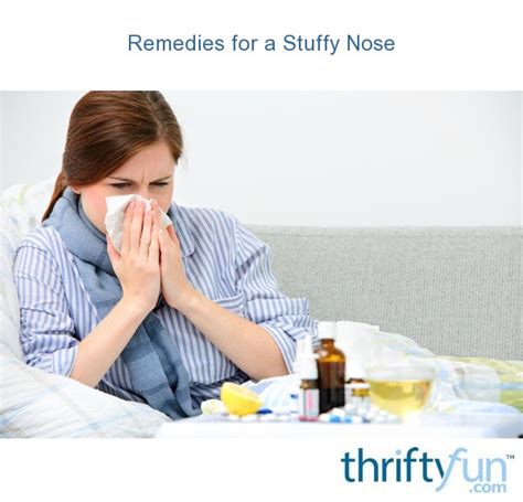 Remedies for a Stuffy Nose | ThriftyFun