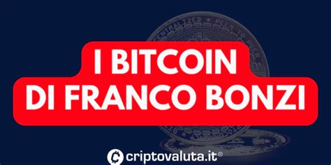 Truffa Bitcoin Nuovi Elementi Caso Gianfranco Bonzi Cosa Abbiamo