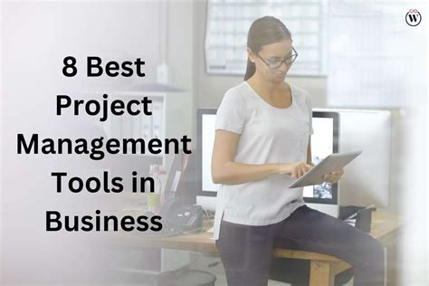 8 Best Project Management Tools in Business | CIO Women Magazine