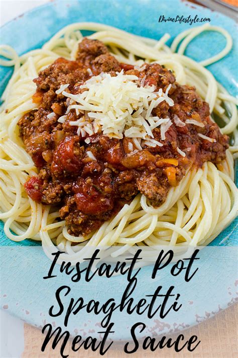 Instant Pot Spaghetti Meat Sauce Pasta Divine Lifestyle