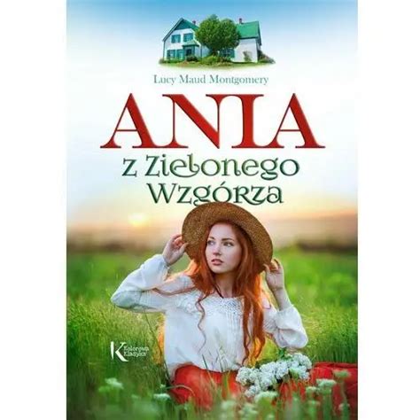 Ania z Zielonego Wzgórza od 17 99 zł opinie ceny recenzje Docero