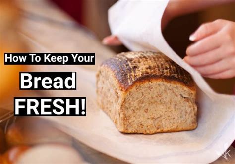 How To Keep Bread Fresh Storage Guide Kitchensanity