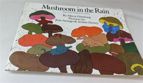 Mushroom In The Rain By Mirra Ginsburg 1974 Pictures By Jose Aruego 1st